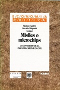 Cover: Misiles o microchips : la conversi&oacute;n de la industria militar en civil - Icaria Editorial