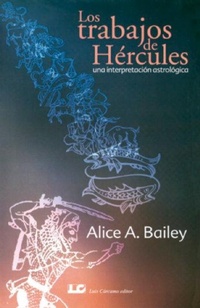 Abbildung von: Los trabajos de Hércules : una interpretación astrológica - Luis Cárcamo, Editor