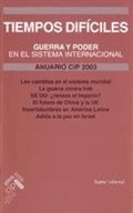 Cover: Anuario 2003, tiempos dif&iacute;ciles : guerra y poder en el sistema internacional - Icaria Editorial