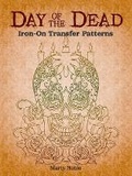 Cover: Day of the Dead Iron-on Transfer Patterns - Dover Publications Inc.