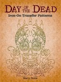 Enlarge image Cover: Day of the Dead Iron-on Transfer Patterns - Dover Publications Inc.