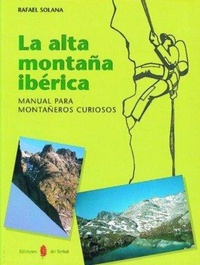 Abbildung von: La alta montaña ibérica : manual para montañeros curiosos - Ediciones del Serbal, S.A.