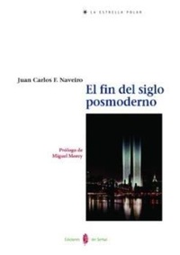 Abbildung von: El fin del siglo posmoderno - Ediciones del Serbal, S.A.