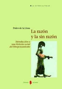 Abbildung von: La razón y la sinrazón : introducción a una historia social del librepensamiento - Ediciones del Serbal, S.A.