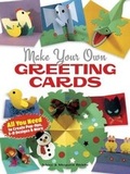 Cover: Make Your Own Greeting Cards - Dover Publications Inc.