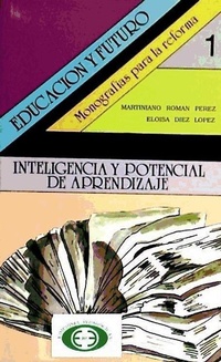 Abbildung von: Inteligencia y potencial de aprendizaje : evaluación y desarrollo: una metodología didáctica centrada en los procesos - Editorial Cincel, S.A.