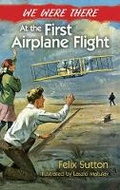 Cover: We Were There at the First Airplane Flight - Dover Children's