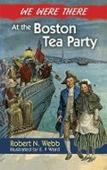 Cover: We Were There at the Boston Tea Party - Dover Children's