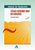 Cover: Manual de redacci&oacute;n : c&oacute;mo escribir en espa&ntilde;ol - Arco Libros - La Muralla, S.L.