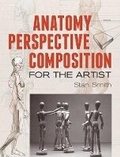Cover: Anatomy, Perspective and Composition for the Artist - Dover Publications Inc.