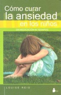 Abbildung von: Como Curar La Ansiedad En Los Ninos - Editorial Sirio