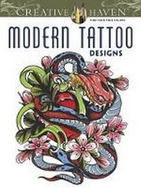 Enlarge image Cover: Creative Haven Modern Tattoo Designs Coloring Book - Dover Publications Inc.