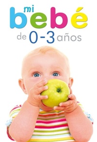 Abbildung von: Mi bebé de 0 a 3 años - Editorial LIBSA, S.A.