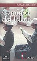 Cover: Caminos del islam - Ediciones Cristiandad S.A.