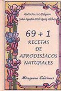 Abbildung von: 69+1 Recetas de Afrodisiacos Naturales - Miraguano