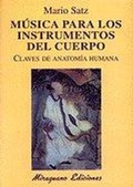 Abbildung von: Música para los instrumentos del cuerpo : claves de anatomía humana - Miraguano Ediciones