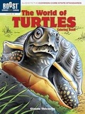 Cover: BOOST The World of Turtles Coloring Book - Dover Publications Inc.