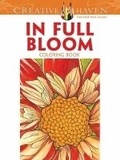 Cover: Creative Haven in Full Bloom Coloring Book - Dover Children's