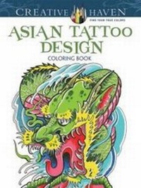 Enlarge image Cover: Creative Haven Asian Tattoo Design Coloring Book - Dover Publications Inc.