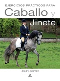 Cover: Ejercicios pr&aacute;cticos para caballo y jinete - Editorial LIBSA, S.A.