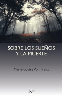 Abbildung von: Sobre los sueños y la muerte - Editorial Kairós SA