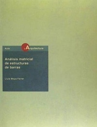 Abbildung von: Análisis matricial de estructuras de barras - Universidad Politécnica de Cataluña. Iniciativa Digital Politécnica = Universitat Politècnica de Catalunya