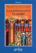 Abbildung von: La sociedad hispano medieval : la ciudad - Gedisa