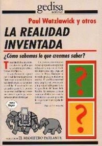 Abbildung von: La realidad inventada : ¿Cómo sabemos lo que creemos saber? - Gedisa