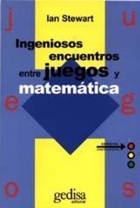 Abbildung von: Ingeniosos Encuentros Entre Juegos y Matematica - Gedisa Editorial