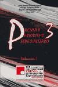 Abbildung von: PRENSA Y PERIODISMO ESPECIALIZADO 3 - Editores del Henares, 2007 S.L