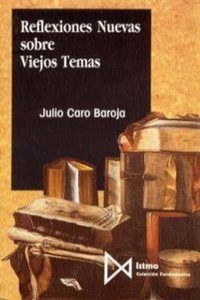Abbildung von: Reflexiones nuevas sobre viejos temas - Ediciones Istmo, S.A.