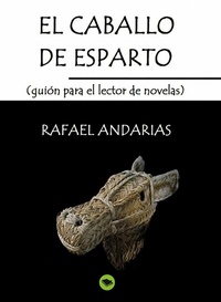 Abbildung von: El Caballo De Esparto (guion Para El Lector De Novelas) - Editorial Bubok Publishing