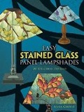 Cover: Easy Stained Glass Panel Lampshades - Dover Publications Inc.