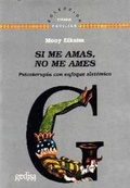 Abbildung von: Si Me Amas, No Me Ames - Gedisa Editorial
