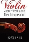 Cover: Violin Master Works And Their Interpretation - Dover Publications Inc.