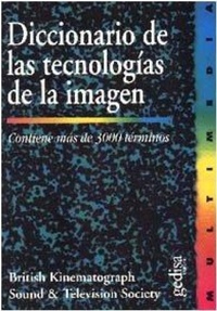 Abbildung von: Diccionario de las tecnologías de la imagen - Gedisa