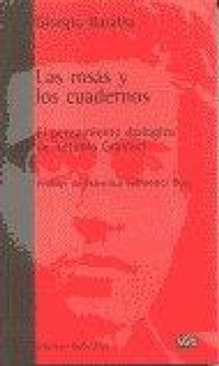 Abbildung von: Las rosas y los cuadernos : el pensamiento diálogico de Antonio Gramsci - Edicions Bellaterra