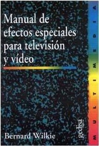 Abbildung von: Manual de Efectos Especiales Para Television y Video - Gedisa Editorial