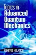 Cover: Topics in Advanced Quantum Mechanics - Dover Publications Inc.