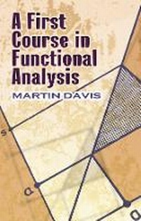 Enlarge image Cover: A First Course in Functional Analysis - Dover Publications Inc.