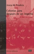 Abbildung von: Colonias para después de un imperio - Edicions Bellaterra