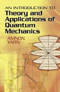 Enlarge image Cover: An Introduction to Theory and Applications of Quantum Mechanics - Dover Publications Inc.