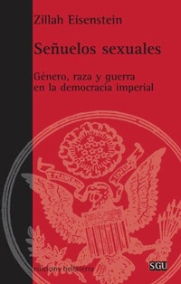 Abbildung von: Señuelos sexuales : género, raza y guerra en la democracia imperial - Edicions Bellaterra
