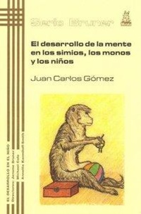 Abbildung von: El desarrollo de la mente en los simios, monos y niños - Ediciones Morata, S.L.