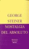 Cover: Nostalgia del absoluto - Siruela