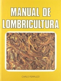 Abbildung von: Manual de Lombricultura - Mundiprensa