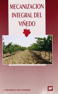 Abbildung von: Mecanizacion Integral del Viedo - Mundiprensa