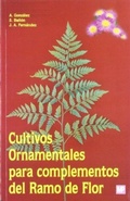 Cover: Cultivos Ornamentales Para Complementos del Ramo D - Mundiprensa