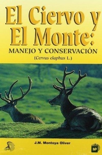 Abbildung von: Ciervo y El Monte, El - Manejo y Conservacion - Mundiprensa