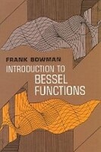 Enlarge image Cover: Introduction to Bessel Functions - Dover Publications Inc.